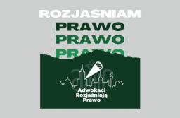 Adwokaci po raz trzeci rozjaśniają prawo