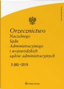 Orzecznictwo Naczelnego Sądu Administracyjnego i wojewódzkich sądów administracyjnych - Nr 3/2019