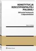 Konstytucja Rzeczypospolitej Polskiej. 500 pytań testowych z odpowiedziami [PRZEDSPRZEDAŻ] ebook