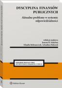 Dyscyplina finansów publicznych. Aktualne problemy w systemie odpowiedzialności