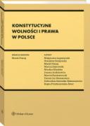 Konstytucyjne wolności i prawa w Polsce [PRZEDSPRZEDAŻ] ebook