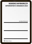 Kodeks wyborczy. Informator o zmianach 2023 ebook