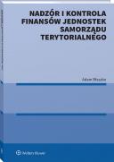 Nadzór i kontrola finansów Jednostek Samorządu Terytorialnego [PRZEDSPRZEDAŻ]