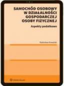 Samochód osobowy w działalności gospodarczej osoby fizycznej. Aspekty podatkowe ebook